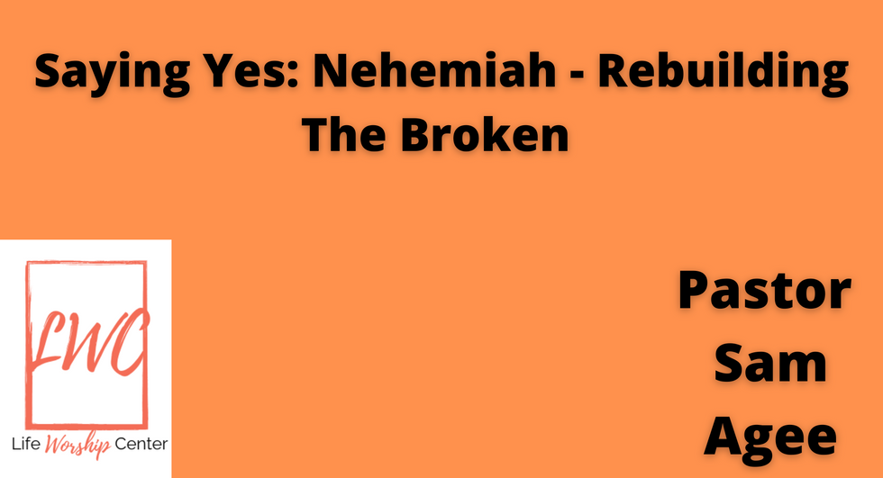 Saying Yes: Nehemiah
